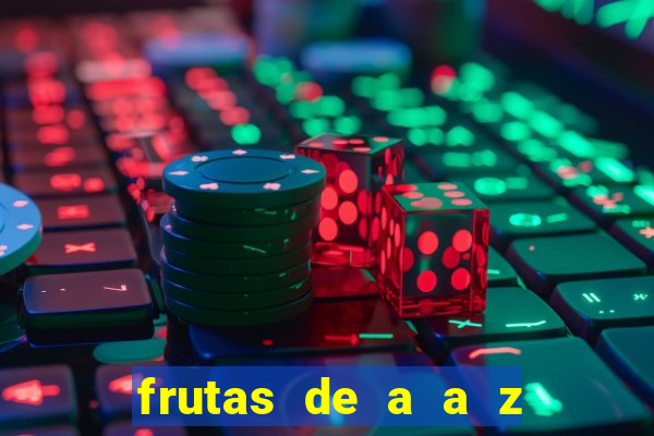 frutas de a a z frutas do cerrado de